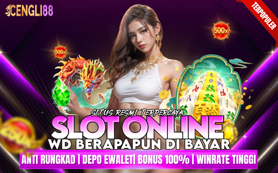 CENGLI88 : Situs Slot Gacor Yang Berani Ngasih Bonus Depo 100% Tanpa Syarat Langsung Klaim